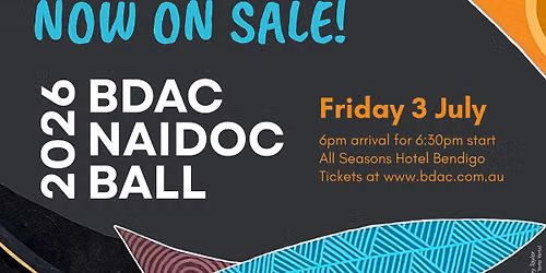 2026 BDAC NAIDOC Ball - 50 Years of Deadly!