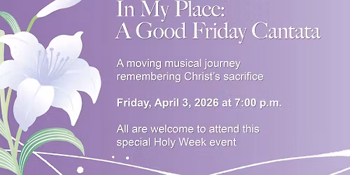 In My Place: A Good Friday Cantata