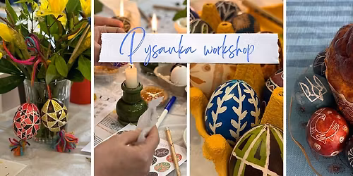PYSANKA Workshop