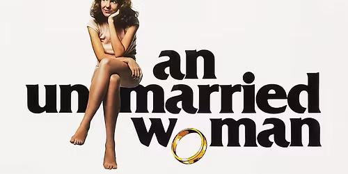 AN UNMARRIED WOMAN (1978) - on the big screen - Reel 1970s!
