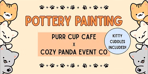 Pottery Painting & Kitty Cuddles