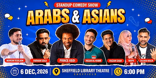 Arabs & Asians Stand-up Comedy Show Sheffield