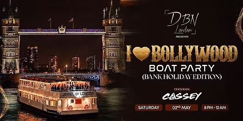 I \u2764\ufe0f Bollywood - Boat Party