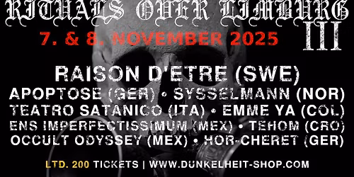Rituals Over Limburg III - Apoptose, Raison D' Etre, Teatro Satanico, Emme Ya, Sysselmann, more...