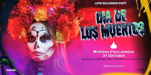 Dia De Los Muertos \u2013 Latin Halloween Party | Moriska Paviljongen