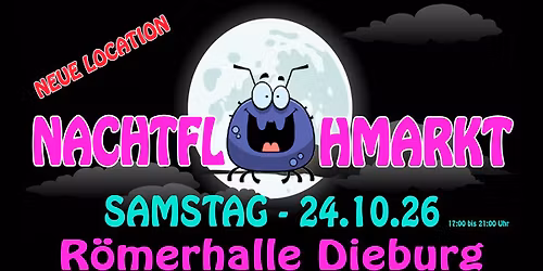 1. Nachtflohmarkt - R\u00f6merhalle Dieburg