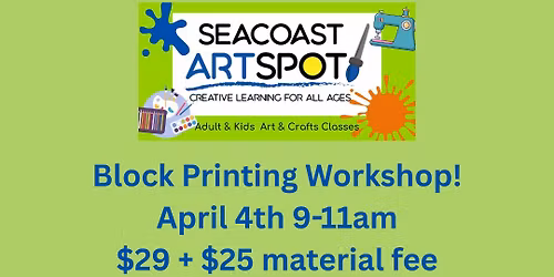 Block Printing Workshop! $39 + $25 Material Fee