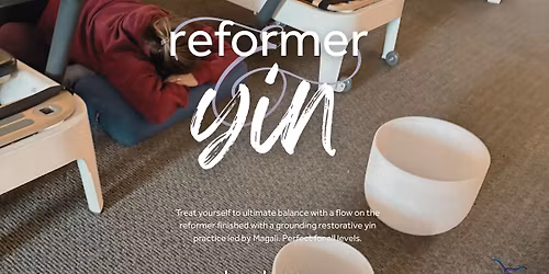 Reformer & Yin with Magali