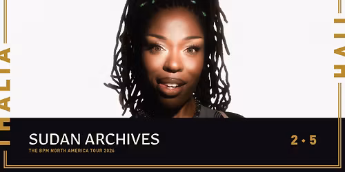 Sudan Archives - THE BPM North America Tour 2026 @ Thalia Hall