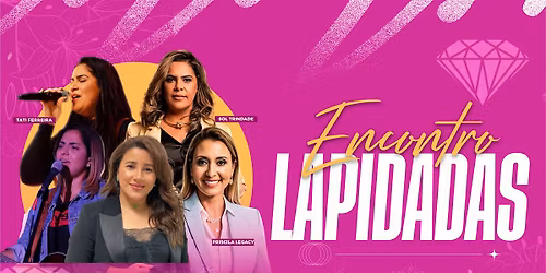 ENCONTRO LAPIDADAS