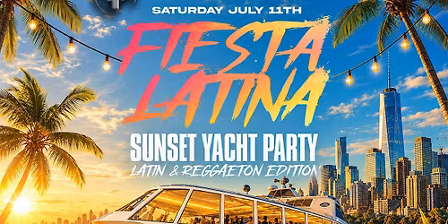 Fiesta Latina Sunset Yacht Party  | Latin & Reggaeton Edition