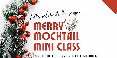 Merry Mini Mocktail Class