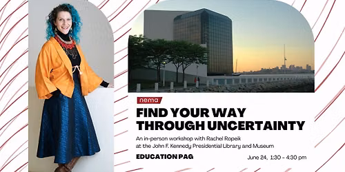 Education PAG Workshop: Find Your Way Through Uncertainty