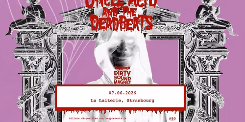 UNCLE ACID & THE DEADBEATS + Dirty Sound Magnet - La Laiterie - Strasbourg 