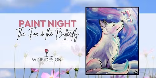 NEW Paint Night! | The Fox & the Butterfly