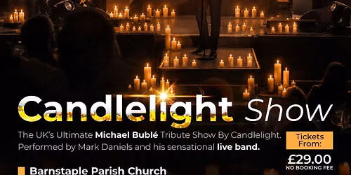 Ultimate Bubl\u00e9: Candlelight Show | Barnstaple