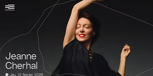 Jeanne Cherhal \u2022 Interference