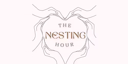 Nesting Hour May - Maternal Mental Health 