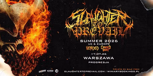 SLAUGHTER TO PREVAIL + Vended, Chained Saint \/ 17.07.26 \/ Progresja, Warszawa