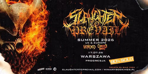 SLAUGHTER TO PREVAIL + Vended, Chained Saint \/ 17.07.26 \/ Progresja, Warszawa