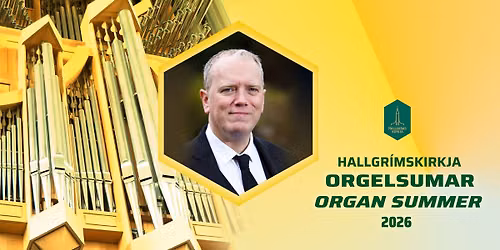 Orgelsumar \u00ed Hallgr\u00edmskirkju \/ Organ Summer 2026 \u2013 Magn\u00fas Ragnarsson (Langholtskirkja Reykjav\u00edk)