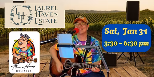 1\/31 - TIM HONG LIVE ACOUSTIC - Laurel Haven Estate 