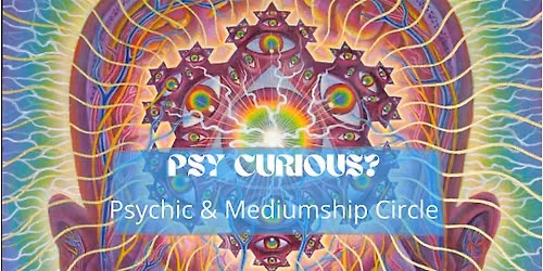 Psy Curious? NOLA Mediumship & Psychic Circle