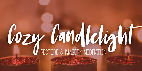 Cozy Candlelight Restore & Imagery Meditation