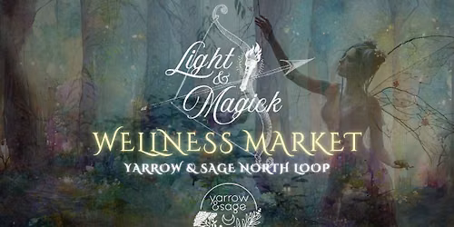 North Loop Light & Magick Wellness Market \ud83c\udf1f 9\/27