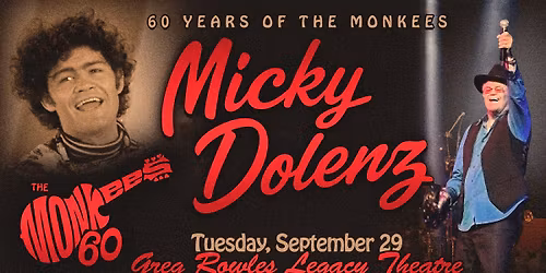 Micky Dolenz - 60 YEARS OF THE MONKEES
