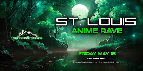 WeTouchGrass presents: Anime Rave at Delmar Hall