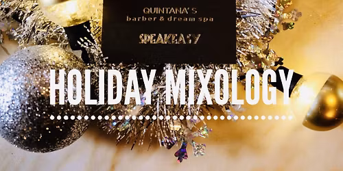 Holiday Mixoloy Cocktail Class in The Speakeasy