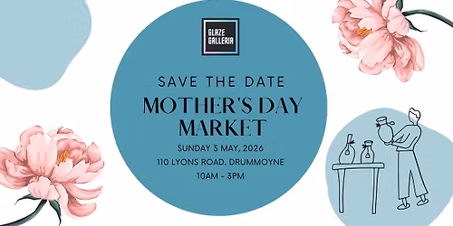 Glaze Galleria Mother\u2019s Day Market