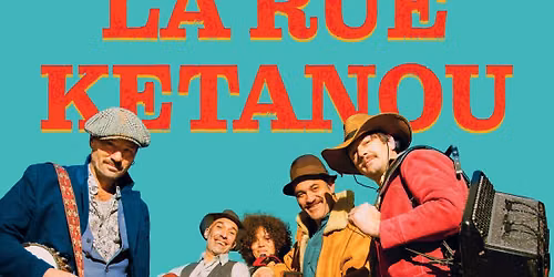 LA RUE KETANOU \u2022 21\/01\/2027 \u2022 ESPACE AVEL VOR, PLOUGASTEL