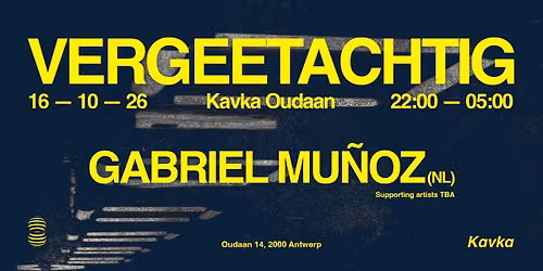 Vergeetachtig invites Gabriel Mu\u00f1oz