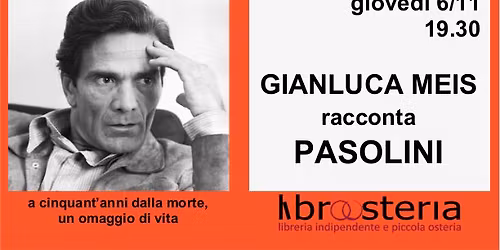 Speciale \u2022PASOLINI\u2022 a cura di Gianluca Meis