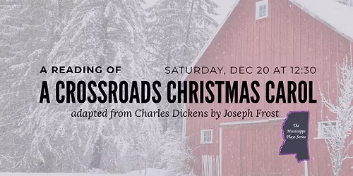 A Crossroads Christmas Carol adapted from Charles Dickens by Joseph Frost 