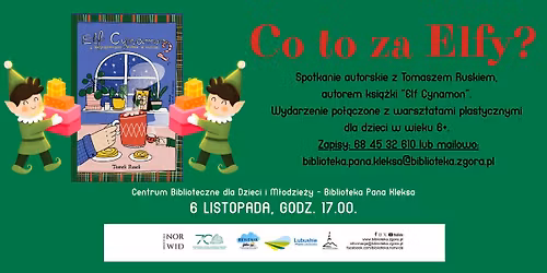Co to za Elfy? - Spotkanie autorskie z Tomaszem Ruskiem i warsztaty plastyczne dla os\u00f3b 6+ [ZAPISY]