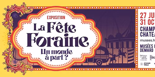\u00c0 Champlitte \u2013 Inauguration : La f\u00eate foraine. Un monde \u00e0 part ?