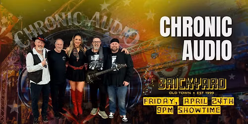 CHRONIC AUDIO: BRICKYARD DEBUT