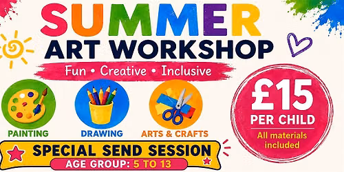 SEND (Special Needs Children) Summer Art Workshop for Children (Ages 5\u201313)