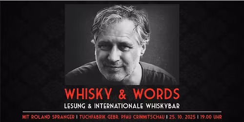 \u201eWhisky & Words\u201c \u2013 Whiskylesung mit Roland Spranger