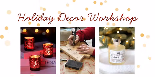 Holiday Decor Workshop