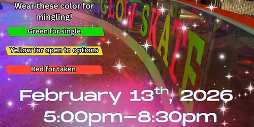 Single Mingle (18+) and Glow Skate