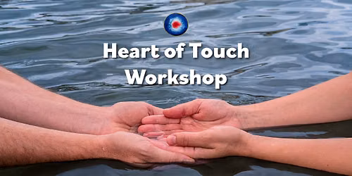 Heart of Touch Workshop