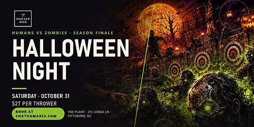 Humans vs Zombies FINALE - Halloween Night at Chatham Axes