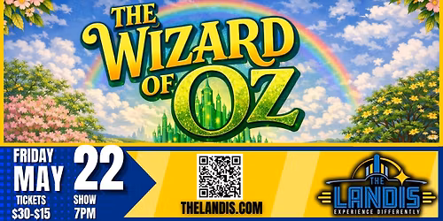 Wizard of Oz 5\/22 - A Magical Springtime Production