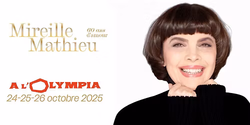 Mireille Mathieu - 60 ans d'amour - L'Olympia