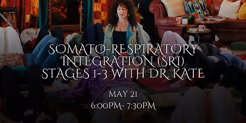 Somato-Respiratory Integration (SRI) Series with Dr. Kate [Stages 1-3]