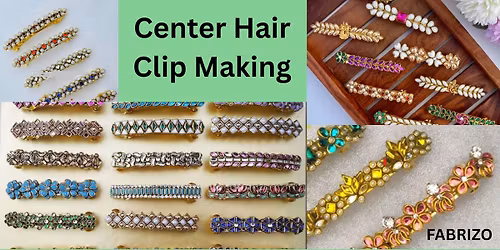 Center Hair Clip Making